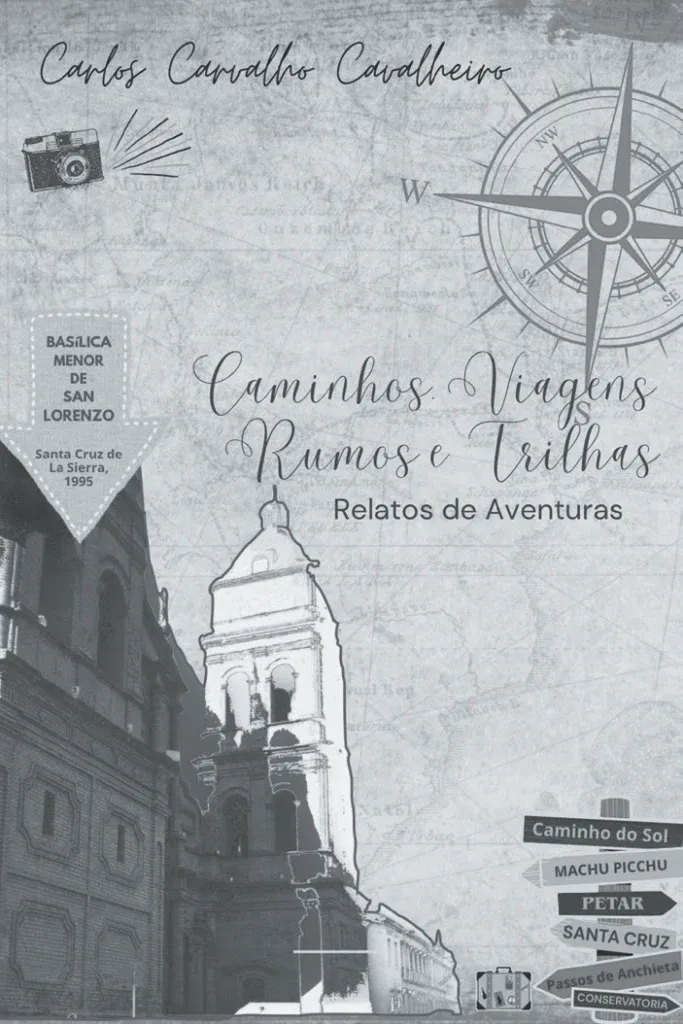 Com “Caminhos, viagens, rumos e trilhas – Relatos de aventuras”, escritor Carlos Carvalho Cavalheiro lança seu 39º livro